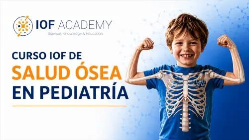 Cursio IOF Salud Osea en Pediatria