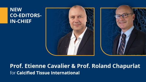 Calcified Tissue International New Editors-in-Chief
