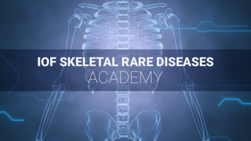 IOF Skeletal Rare Diseases Academy