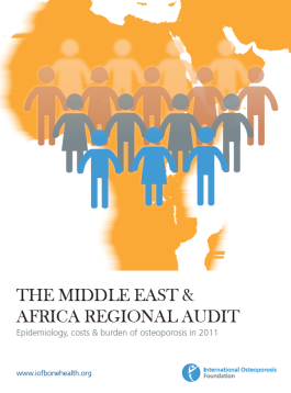 AUDITS - 2011 - THE MIDDLE EAST & AFRICA REGIONAL AUDIT _ Epidemiology, costs & burden of osteoporosis in 2011