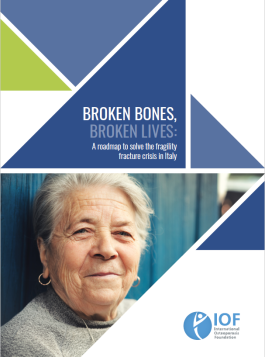 AUDITS - 2018 - BROKEN BONES, BROKEN LIVES: A roadmap to solve the fragility fracture crisis in Italy
