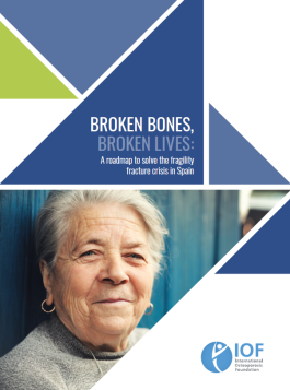 AUDITS - 2018 - BROKEN BONES, BROKEN LIVES: A roadmap to solve the fragility fracture crisis in Spain
