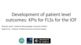 Development of patient level outcomes: KPIs for FLSs for the IOF